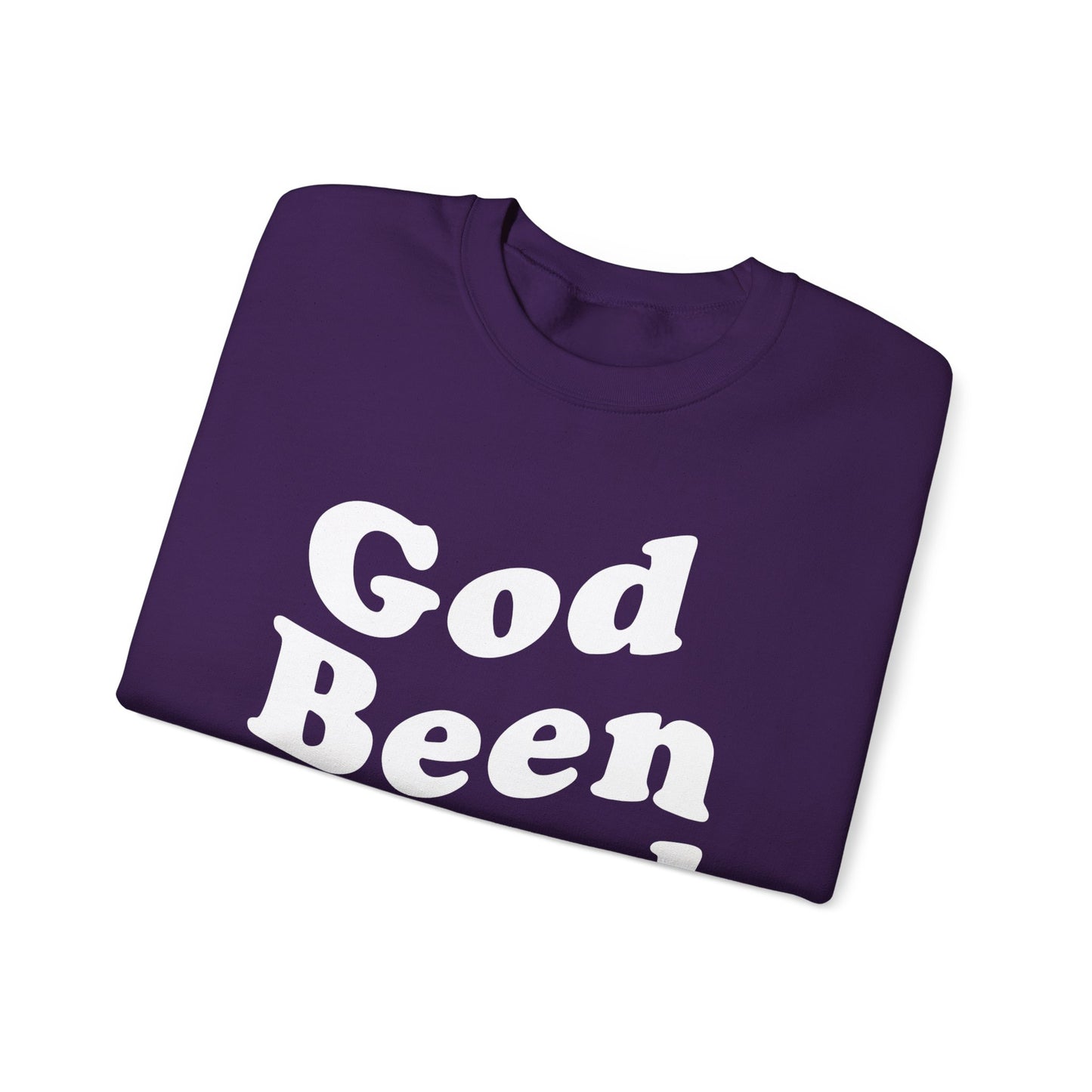 God Been Good Sweater- Wear Your Testimony