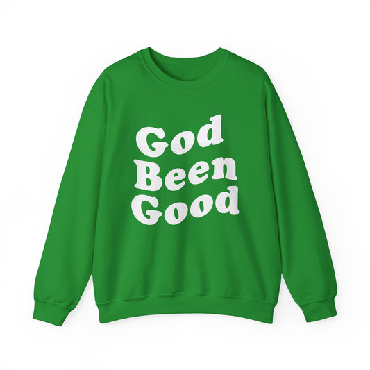 God Been Good Sweater- Wear Your Testimony