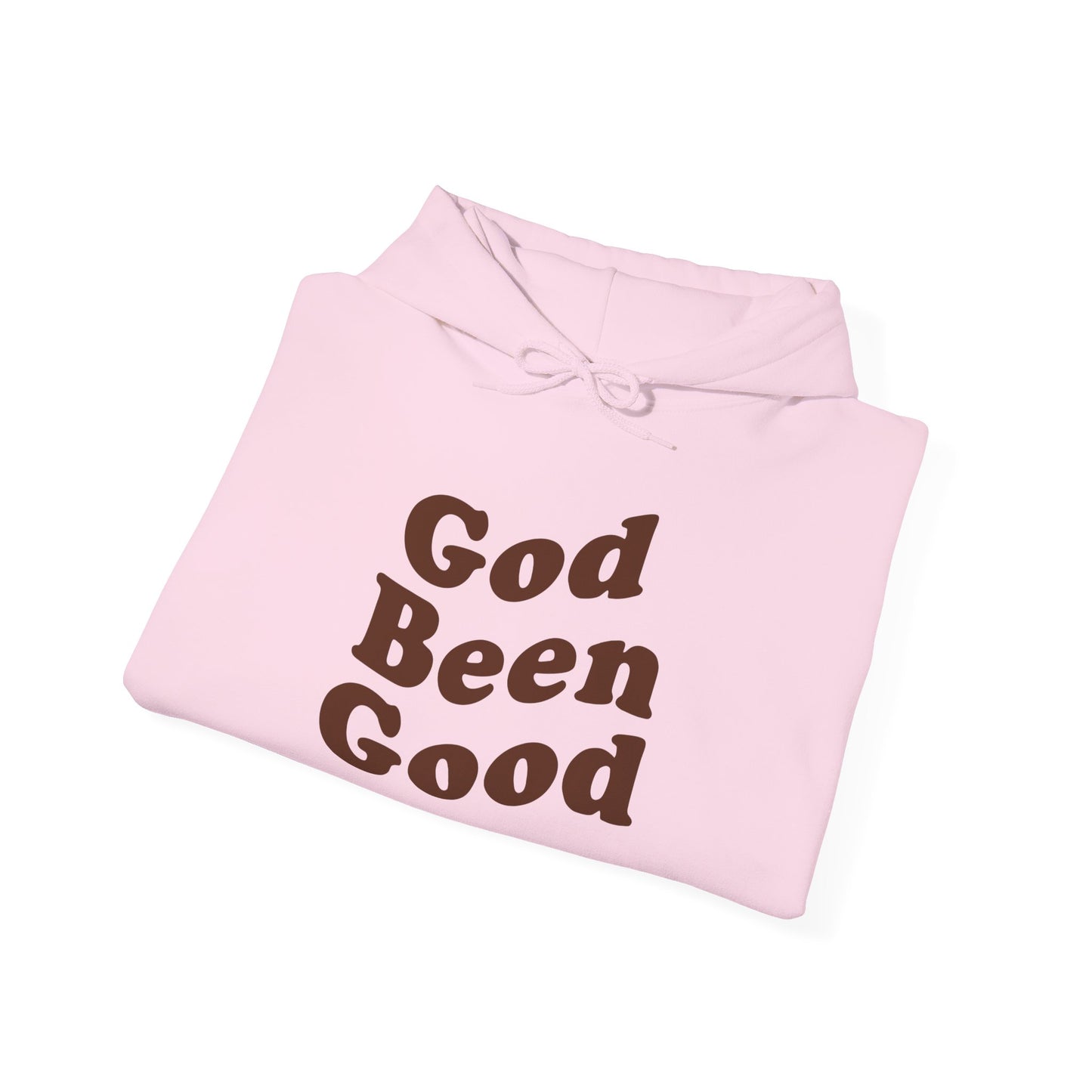 God Been Good Hoodie - Wear Your Testimony