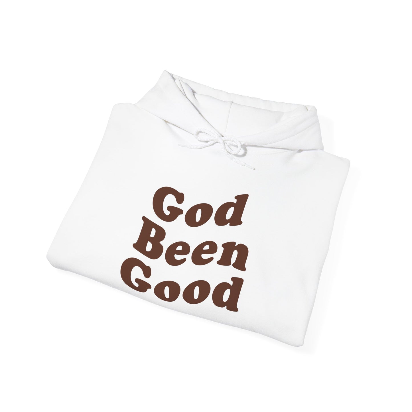 God Been Good Hoodie - Wear Your Testimony
