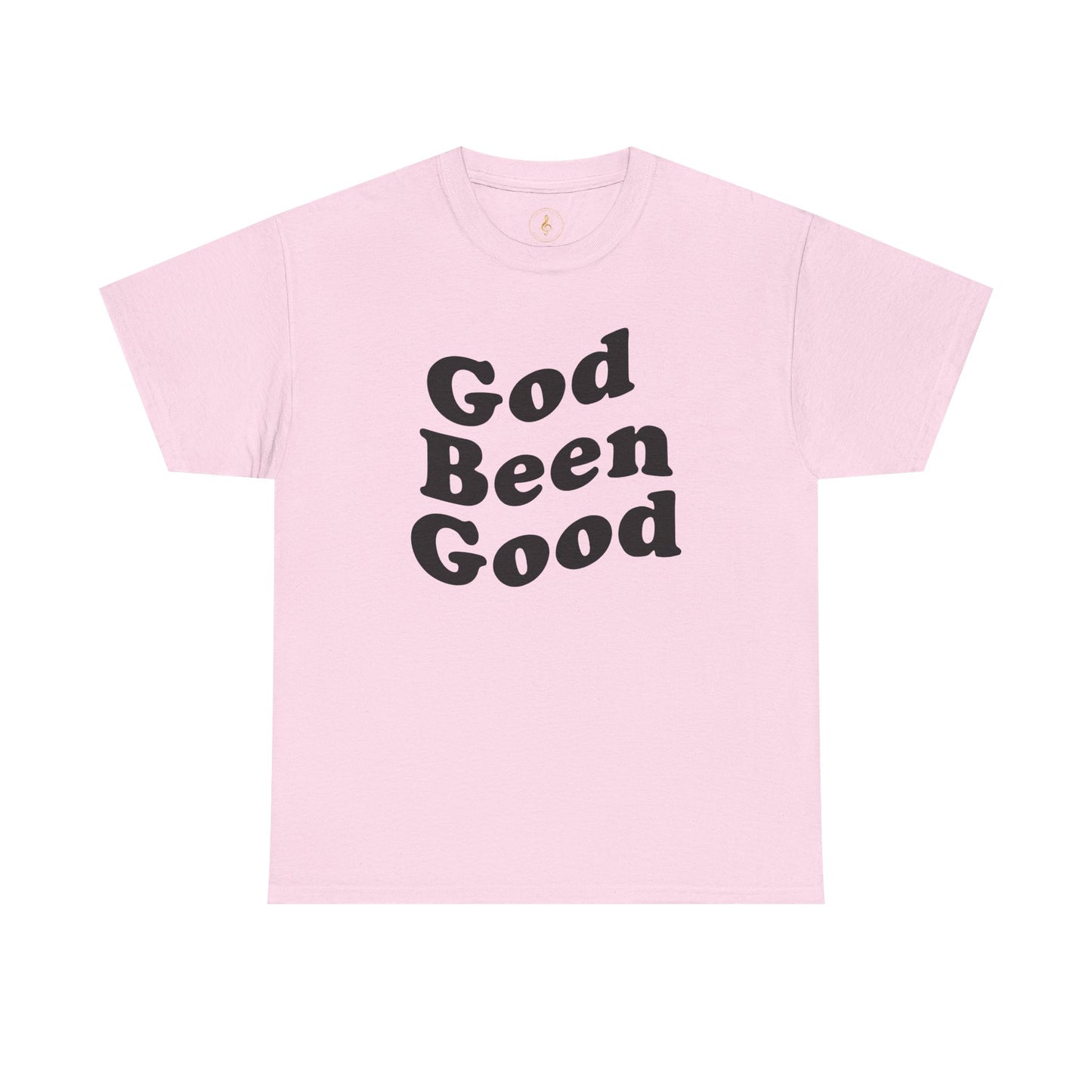God Been Good T-Shirt