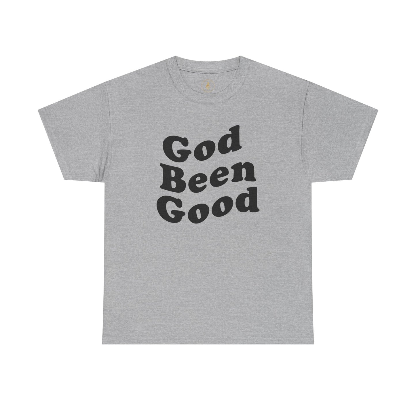 God Been Good T-Shirt