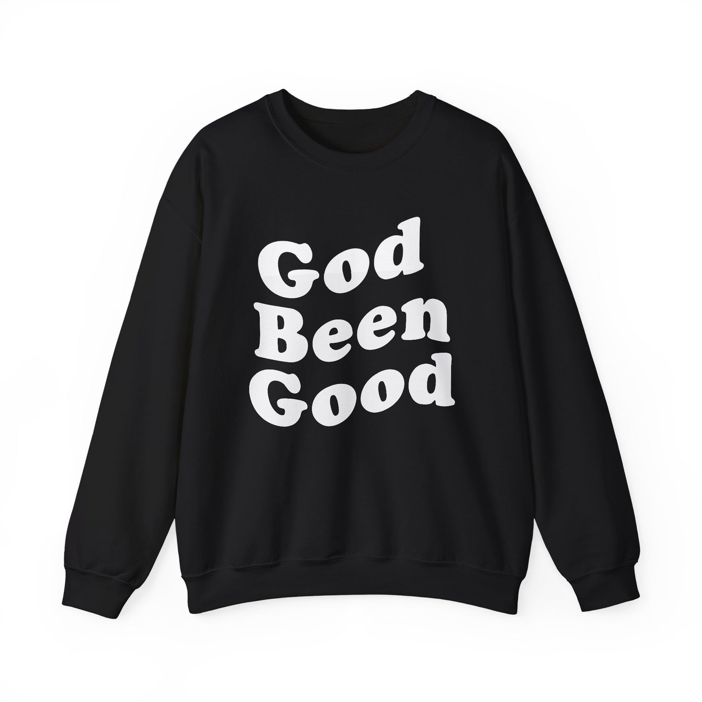 God Been Good Sweater- Wear Your Testimony