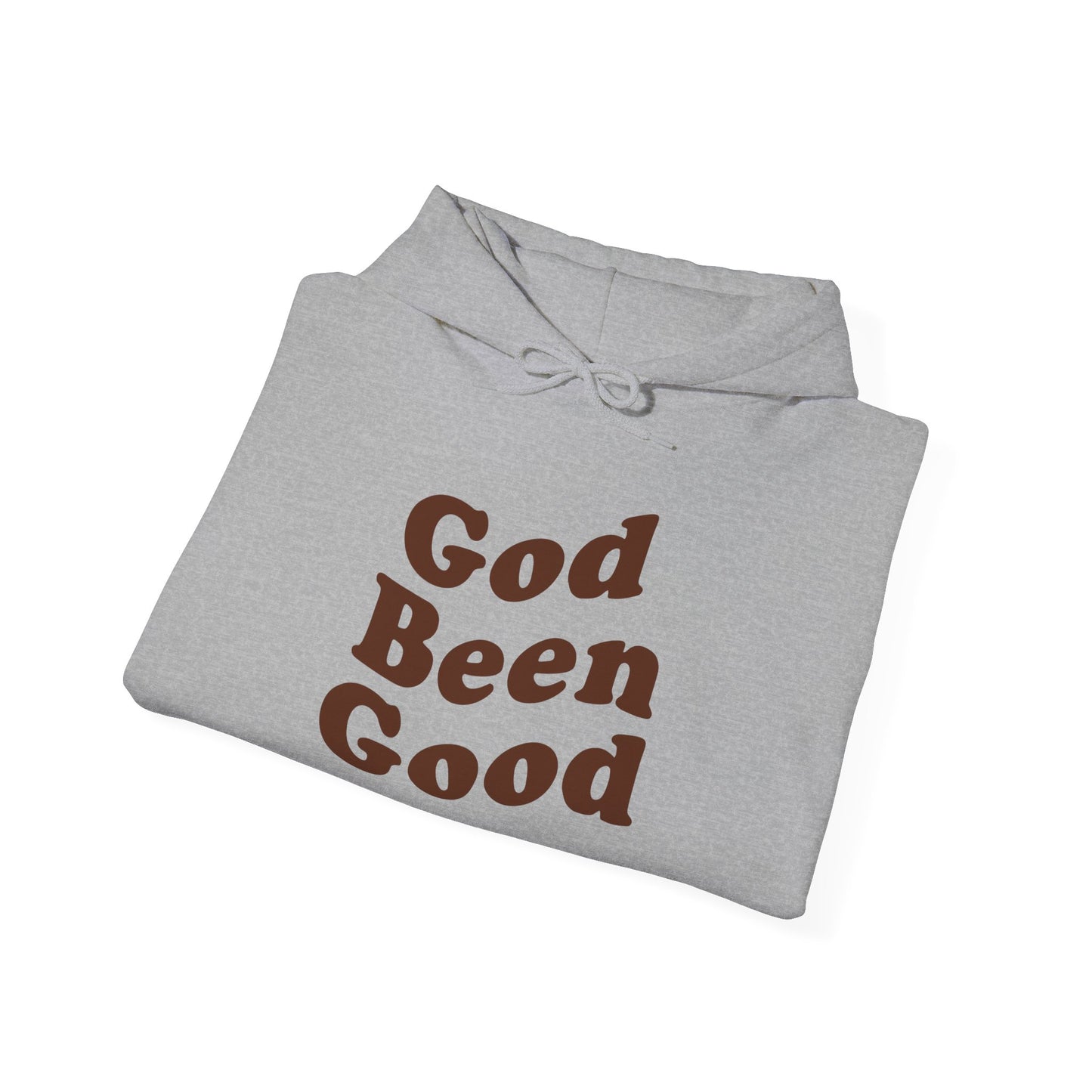 God Been Good Hoodie - Wear Your Testimony