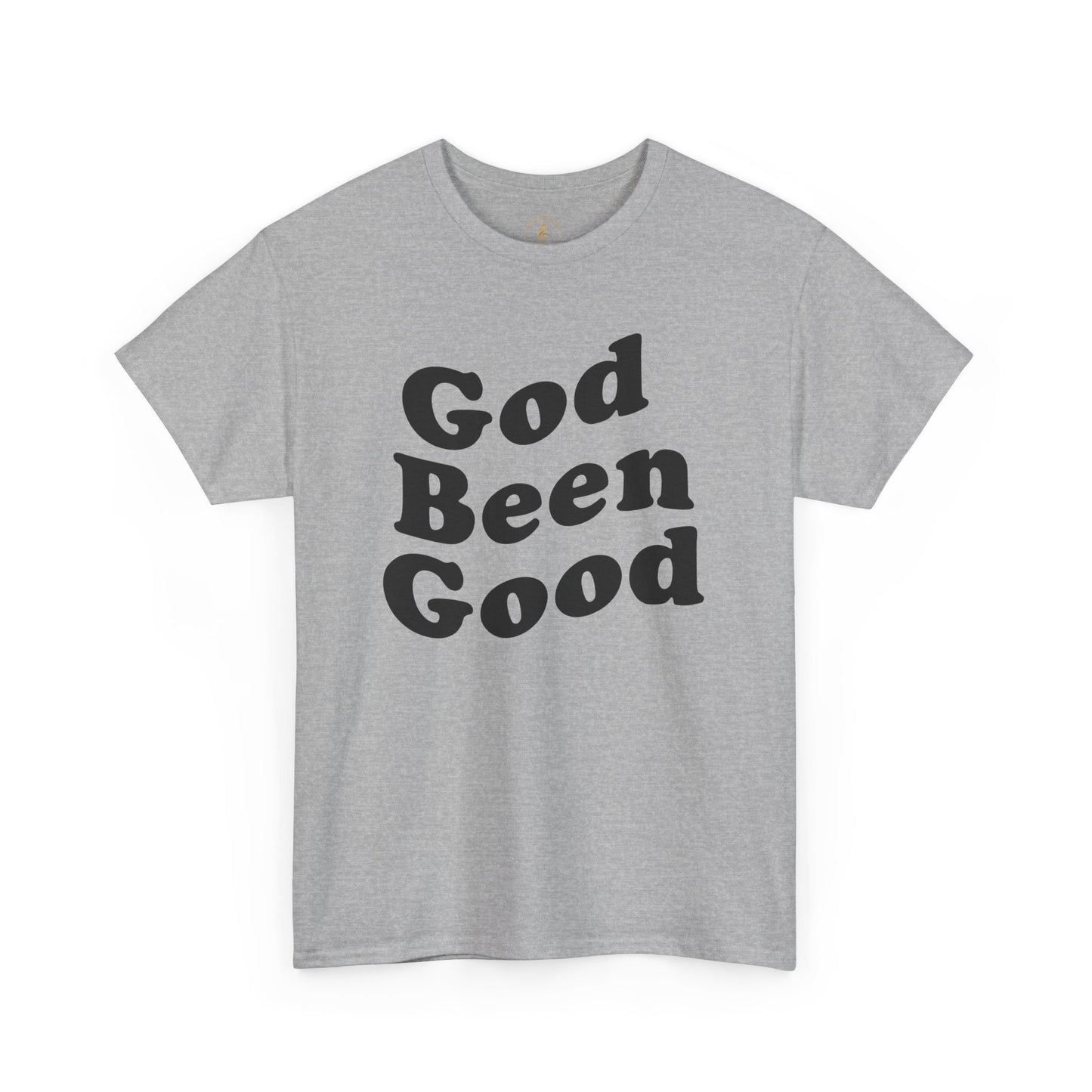 God Been Good T-Shirt