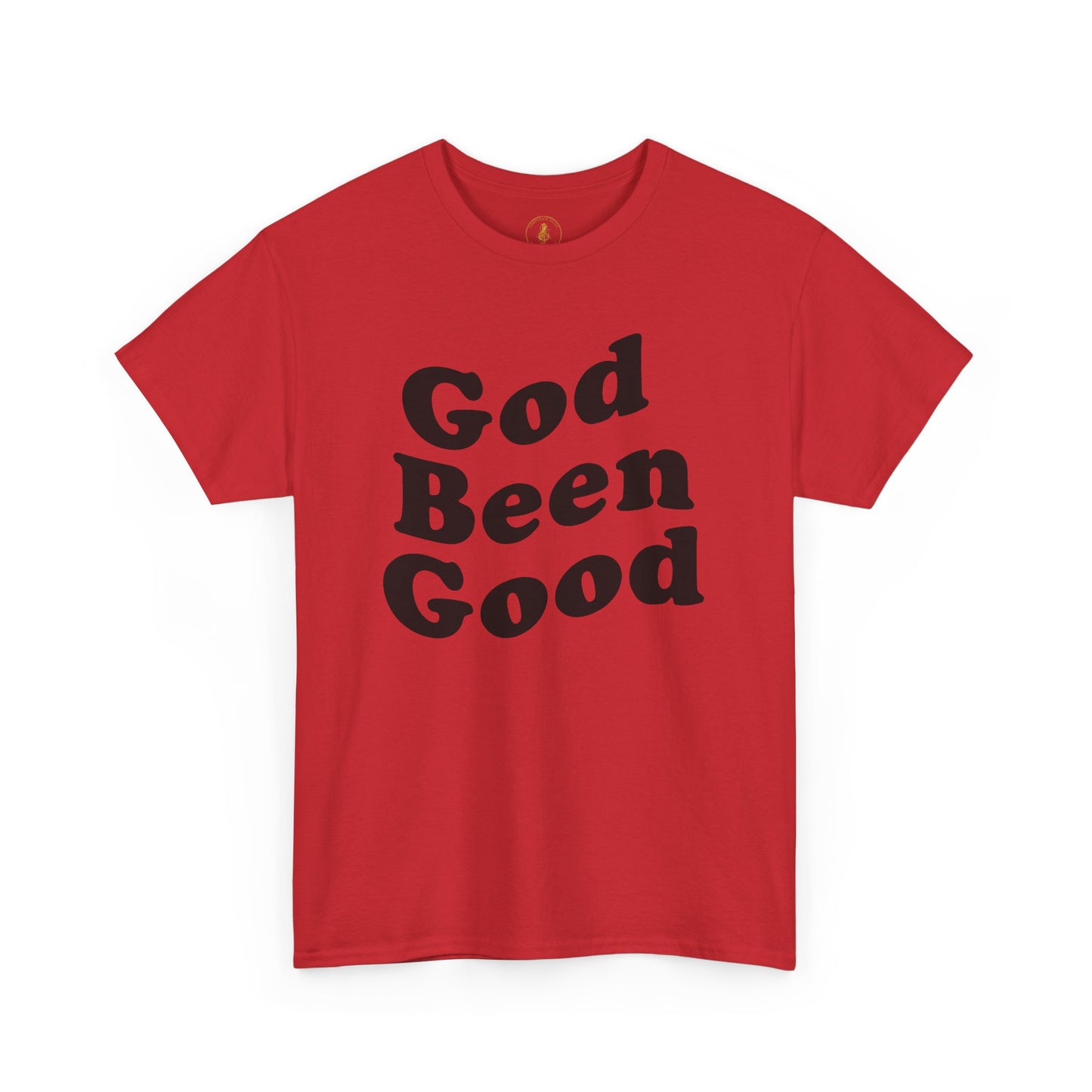 God Been Good T-Shirt