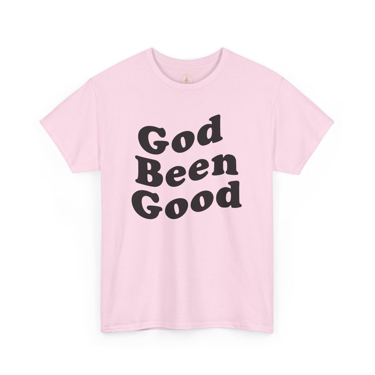 God Been Good T-Shirt