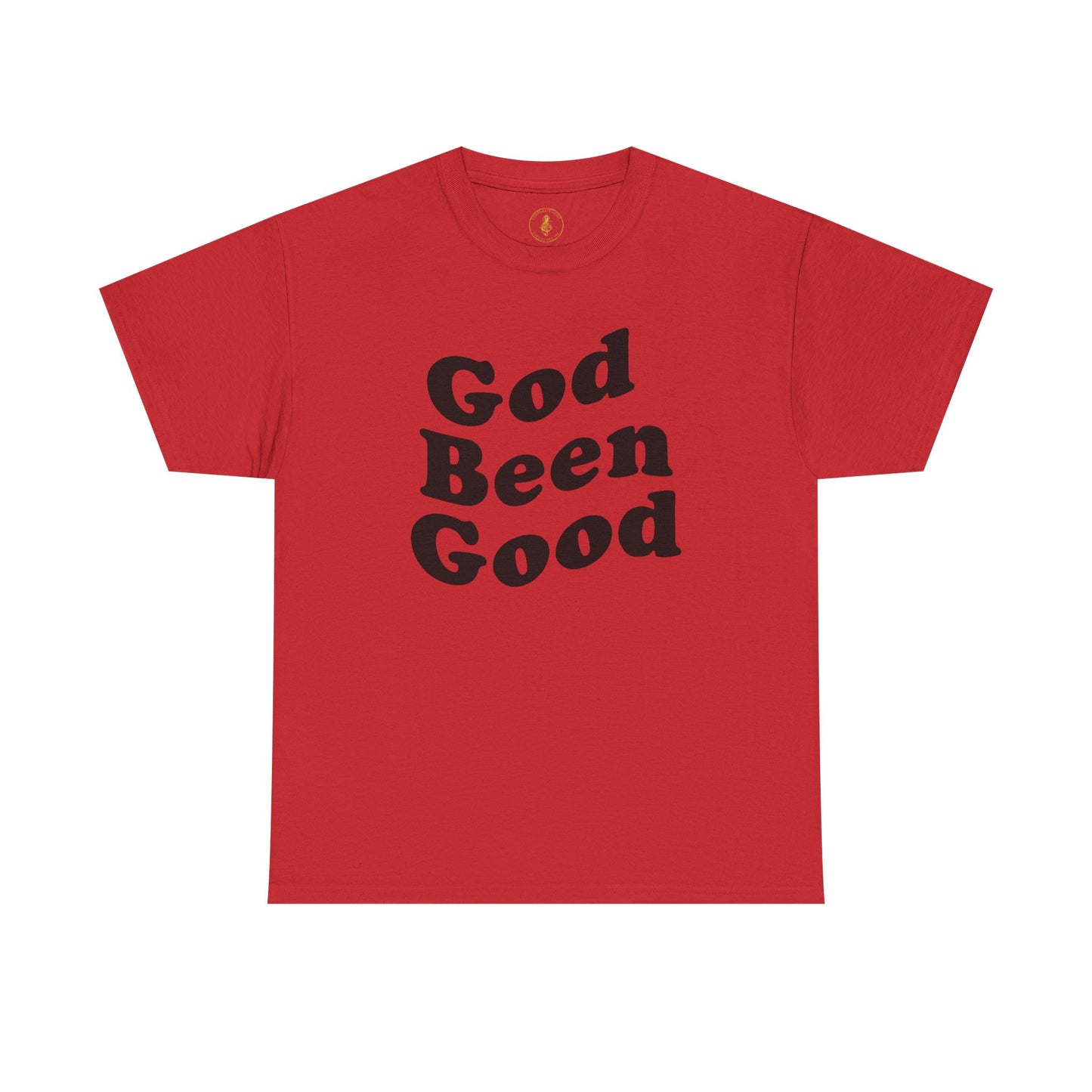 God Been Good T-Shirt